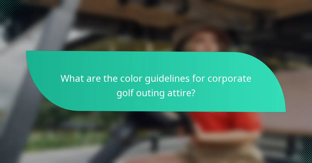 What are the color guidelines for corporate golf outing attire?