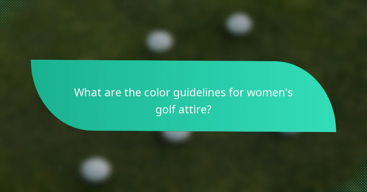 What are the color guidelines for women's golf attire?